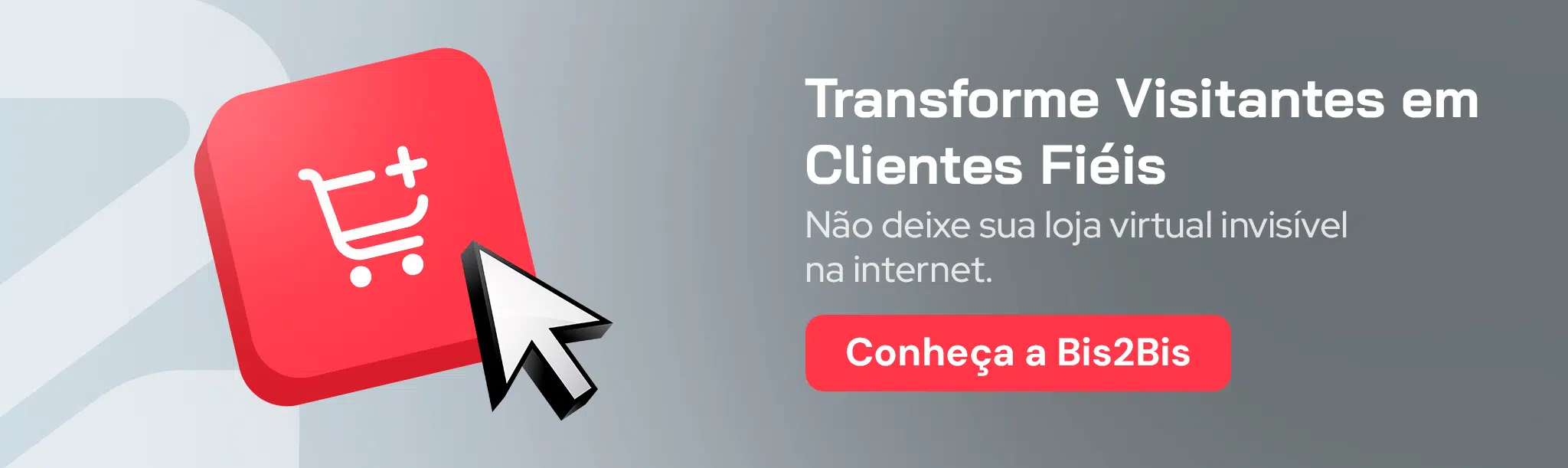 Transforme Visitantes em Clientes Fiéis Não deixe sua loja virtual invisível na internet. 